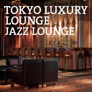 ֥ͥåȥåԥ󥰤㤨TOKYOLUXURYLOUNGEJAZZLOUNGEפβǤʤ2,750ߤˤʤޤ