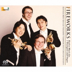 FIREWORKS　－3本のトランペットとオルガンによる祭典－