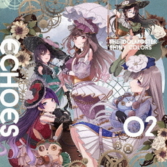 THE　IDOLM＠STER　SHINY　COLORS　ECHOES　02