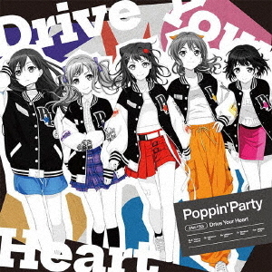 Poppin'Party／Drive Your Heart（通常盤／CD） 通販｜セブン
