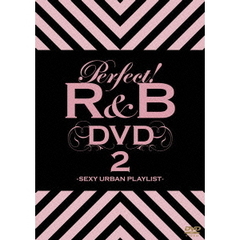 パーフェクト！R＆B　DVD　2　SEXY　URBAN　PLAYLIST（ＤＶＤ）