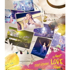 西野カナ／Just LOVE Tour 通常版（Ｂｌｕ－ｒａｙ Ｄｉｓｃ）（Ｂｌｕ－ｒａｙ）