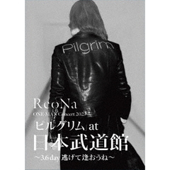 ReoNa／ReoNa ONE-MAN Concert 2023 「ピルグリム」 at 日本武道館 ～3.6 day 逃げて逢おうね～ 初回生産限定盤 Blu-ray （特典なし）（Ｂｌｕ－ｒａｙ）