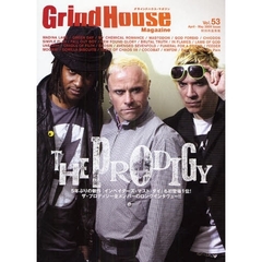 グラインドハウス・マガジン　Ｖｏｌ．５３（２００９Ａｐｒｉｌ－Ｍａｙ）　ＴＨＥ　ＰＲＯＤＩＧＹ／ＭＡＤＩＮＡ　ＬＡＫＥ／ＭＡＳＴＯＤＯＮ／ＳＩＭＰＬＥ　ＰＬＡＮ／ＦＡＬＬ　ＯＵＴ　ＢＯＹ
