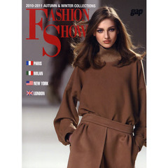 ＦＡＳＨＩＯＮ　ＳＨＯＷ　２０１０－２０１１ＡＵＴＵＭＮ＆ＷＩＮＴＥＲ　ＣＯＬＬＥＣＴＩＯＮＳ　ＰＡＲＩＳ　ＭＩＬＡＮ　ＮＥＷ　ＹＯＲＫ　ＬＯＮＤＯＮ
