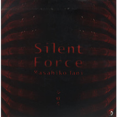 Silent Force / Behind the Image -日・英バイリンガル版-