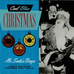 クラシック・R＆B／ブルース・クリスマス　1949－1953