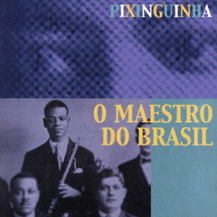 ブラジル音楽の父