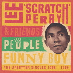 ピープル・ファニー・ボーイ：ジ・アップセッター・シングルズ　1968－1969