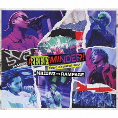 MA55IVE THE RAMPAGE／REEEMINDER! feat. Crystal Kay（CD+2DVD）