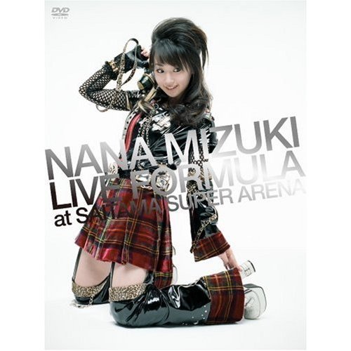 水樹奈々／NANA MIZUKI LIVE FORMULA at SAITAMA SUPER ARENA（ＤＶＤ