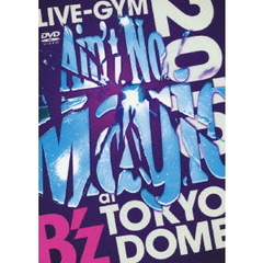 "B'z／B'z LIVE-GYM 2010 ""Ain't No Magic"" at TOKYO DOME"（ＤＶＤ）