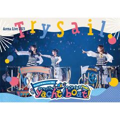 TrySail／TrySail Arena Live 2023 ～会いに行くyacht！みんなであそboat！ 初回仕様限定盤 Blu-ray （外付特典：オリジナルブロマイド(絵柄B)）（Ｂｌｕ－ｒａｙ）