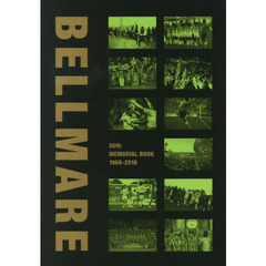 湘南ベルマーレ創立５０周年メモリアルブック　１９６８－２０１８