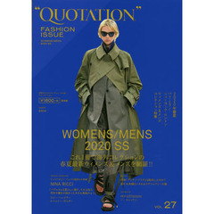 ＱＵＯＴＡＴＩＯＮ　ＦＡＳＨＩＯＮ　ＩＳＳＵＥ　ｖｏｌ．２７　２０２０　ＳＰＲＩＮＧ　＆　ＳＵＭＭＥＲ　ＰＡＲＩＳ，ＭＩＬＡＮ，ＮＥＷ　ＹＯＲＫ，ＬＯＮＤＯＮ　ＷＯＭＥＮＳ　＆　ＭＥＮＳ　ＣＯＬＬＥＣＴＩＯＮ