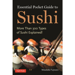 Ｅｓｓｅｎｔｉａｌ　Ｐｏｃｋｅｔ　Ｇｕｉｄｅ　ｔｏ　Ｓｕｓｈｉ