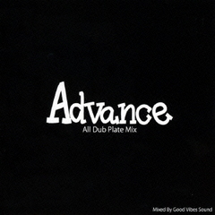 Advance?All　Dub　Plate　Mix?