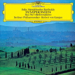 メンデルスゾーン：交響曲第1番・第5番≪宗教改革≫