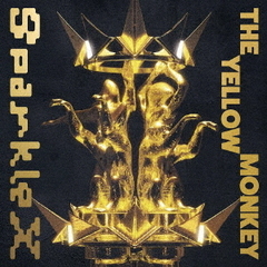 THE YELLOW MONKEY／Sparkle X（初回生産限定盤／CD＋DVD）（特典なし）