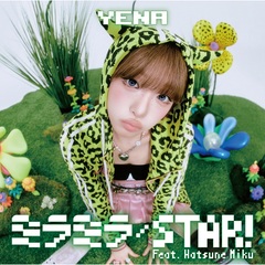 YENA／ミラミラ / STAR! (feat. Hatsune Miku)（初回限定盤B／CD＋PHOTOBOOK）（セブンネット限定特典：アクリルチャーム）