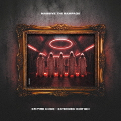MA55IVE THE RAMPAGE／EMPIRE CODE － EXTENDED EDITION（CD）