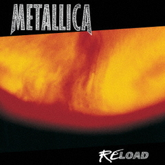 メタリカ／RELOAD（リマスター）