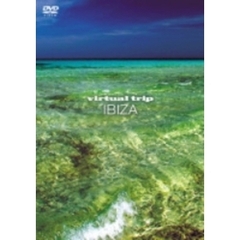 virtual trip IBIZA 地中海の楽園[イビサ島]（ＤＶＤ）