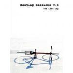 Bootleg Sessions v.4 the last leg（ＤＶＤ）