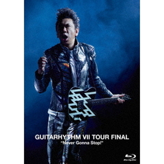 布袋寅泰／GUITARHYTHM VII TOUR FINAL “Never Gonna Stop!” 通常盤 Blu-ray（Ｂｌｕ－ｒａｙ）