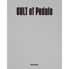 CULT of Pedals　世界初のビンテージ・エフェクター・コレクション本