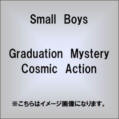 Graduation　Mystery／Cosmic　Action