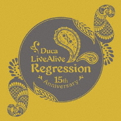 Duca　LiveAlive　Regression