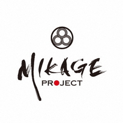 MIKAGE　PROJECT