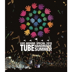 TUBE／TUBE LIVE AROUND SPECIAL 2013 HANDMADE SUMMER 通常版（Ｂｌｕ?ｒａｙ）