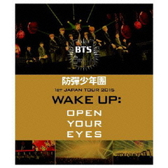 防弾少年団／防弾少年団 1st JAPAN TOUR 2015 「WAKE UP:OPEN YOUR EYES」（Ｂｌｕ?ｒａｙ）