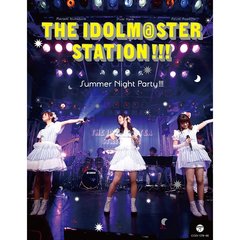 THE IDOLM@STER STATION!!! Summer Night Party!!!（Ｂｌｕ－ｒａｙ）