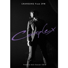 CHANSUNG　（From　2PM）　Premium　Solo　Concert　2018　“Complex”（ＤＶＤ）