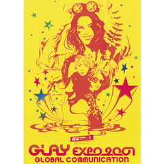 GLAY EXPO 2001“GLOBAL COMMUNICATION”