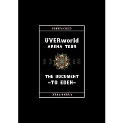 UVERworld ARENA TOUR 2018 THE DOCUMENT～TO EDEN～