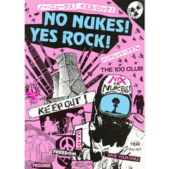 Ｎｏ　ｎｕｋｅｓ！　ｙｅｓ　ｒｏｃｋ！