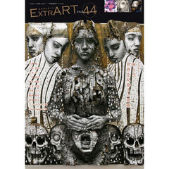 ＥｘｔｒＡＲＴ　ｆｉｌｅ．４４　ＦＥＡＴＵＲＥ：死と生、世界を見据える視線