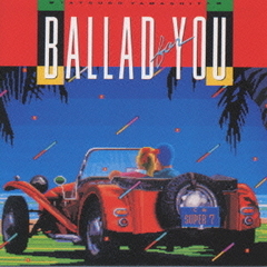 BALLAD　FOR　YOU