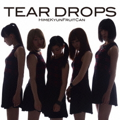 TEAR　DROPS