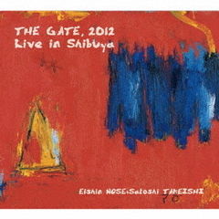 “THE　GATE”2012　Live　in　Shibuya