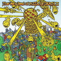 The　Very　Best　Of　PIZZA　OF　DEATH　III