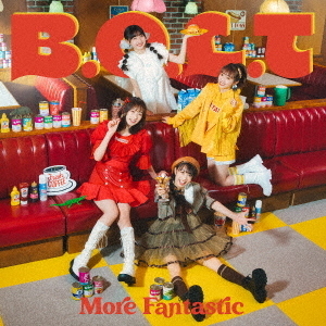 B.O.L.T／More Fantastic（初回限定盤／Blu-ray+CD）