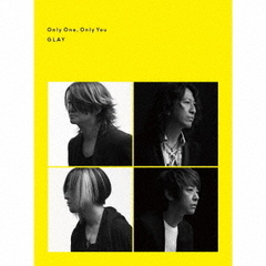 GLAY／Only One，Only You（CD+Blu-ray）（特典なし）