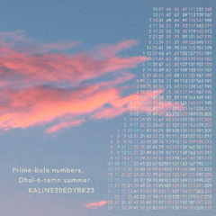 KALINE20EDYRK23　Prime－bola　numbers，Dhai－6－temn　summer