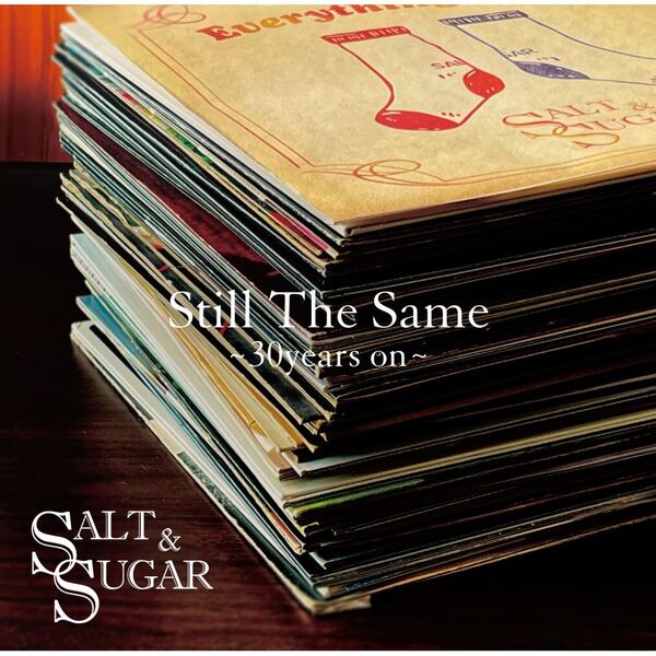 SALT&SUGAR／Still The Same ~30years on~（CD） 通販｜セブンネット