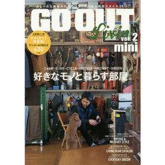 ＧＯ　ＯＵＴ　Ｌｉｖｉｎ’　Ｖｏｌ．２　ｍｉｎｉ　好きなモノと暮らす部屋。